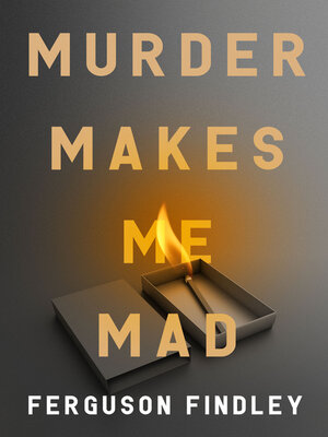 cover image of Murder Makes Me Mad